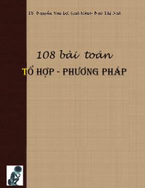 108 Bài toán Tổ hợp - Phương pháp - Nguyễn Văn Lợi